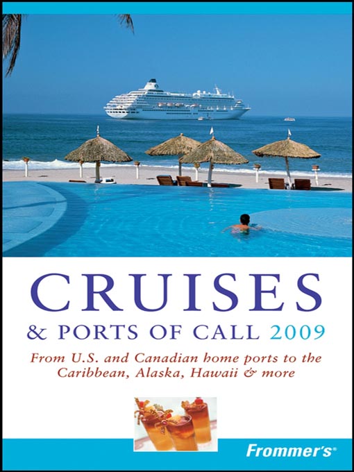 Title details for Frommer's® Cruises & Ports of Call 2009 by Matt Hannafin - Available